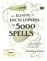 The Element Encyclopedia of 5000 Spells - Judika Illes - 9780007164653