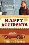 Happy Accidents - Tiffany Murray - 9780007183678