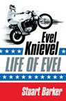 Life of Evel - Stuart Barker - 9780007184590
