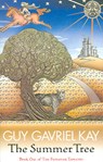 The Summer Tree - Guy Gavriel Kay - 9780007217243