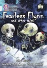 Fearless Flynn and Other Tales - Geraldine McCaughrean ; Gillian Shields ; Martin Waddell - 9780007231058
