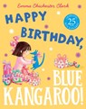 Happy Birthday, Blue Kangaroo! - Emma Chichester Clark - 9780007232314