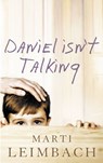 Daniel Isn’t Talking - Marti Leimbach - 9780007279272