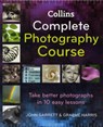 Collins Complete Photography Course - John Garrett ; Graeme Harris - 9780007279920