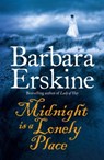 Midnight is a Lonely Place - Barbara Erskine - 9780007280773