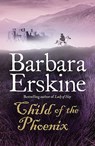 Child of the Phoenix - Barbara Erskine - 9780007280797