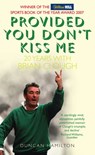 Provided You Don’t Kiss Me - Duncan Hamilton - 9780007283033