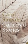 Collected Stories - Carol Shields - 9780007290161