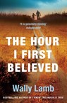 The Hour I First Believed - Wally Lamb - 9780007290802