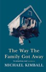 The Way the Family Got Away - Michael Kimball - 9780007292073