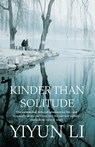 Kinder Than Solitude - Yiyun Li - 9780007303137