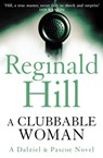 A Clubbable Woman - Reginald Hill - 9780007313020