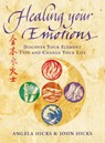 Healing Your Emotions - Angela Hicks ; John Hicks - 9780007326402