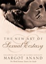 The New Art of Sexual Ecstasy - Margot Anand - 9780007332441