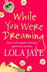 While You Were Dreaming - Lola Jaye - 9780007335749