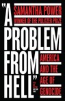 A Problem from Hell: America and the Age of Genocide - Samantha Power - 9780007346981