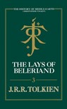 The Lays of Beleriand (The History of Middle-earth, Book 3) - Christopher Tolkien ; J. R. R. Tolkien - 9780007348206