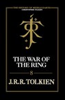 The War of the Ring (The History of Middle-earth, Book 8) - Christopher Tolkien ; J. R. R. Tolkien - 9780007348251