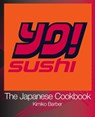 YO Sushi: The Japanese Cookbook - Kimiko Barber - 9780007365012