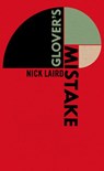 Glover’s Mistake - Nick Laird - 9780007372065