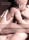 The Gentle Birth Method - Dr. Gowri Motha ; Karen Swan MacLeod - 9780007372102