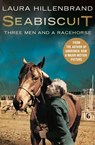 Seabiscuit: The True Story of Three Men and a Racehorse (Text Only) - Laura Hillenbrand - 9780007374021