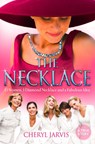 The Necklace: A true story of 13 women, 1 diamond necklace and a fabulous idea - Cheryl Jarvis - 9780007380435