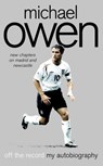 Michael Owen: Off the Record - Michael Owen - 9780007389483