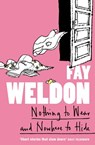 Nothing to Wear and Nowhere to Hide - Fay Weldon - 9780007394630