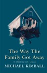 The Way the Family Got Away - Michael Kimball - 9780007394913