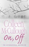 On, Off - Colleen McCullough - 9780007405671