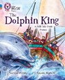 The Dolphin King - Saviour Pirotta - 9780007428793