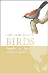 Birds of South-East Asia - Norman Arlott - 9780007429547