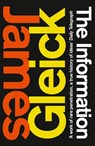 The Information: A History, a Theory, a Flood - James Gleick - 9780007432523