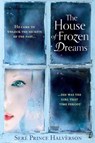 The House of Frozen Dreams - Seré Prince Halverson - 9780007438952