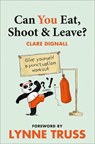 Can You Eat, Shoot and Leave? (Workbook) - Clare Dignall ; Lynne Truss - 9780007440931