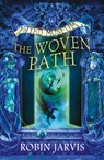 The Woven Path (Tales from the Wyrd Museum, Book 1) - Robin Jarvis - 9780007450480