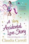 A Very Accidental Love Story - Claudia Carroll - 9780007453405