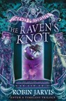 The Raven’s Knot (Tales from the Wyrd Museum, Book 2) - Robin Jarvis - 9780007455386