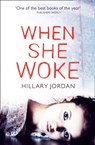 When She Woke - Hillary Jordan - 9780007456727
