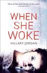 When She Woke - Hillary Jordan - 9780007456734