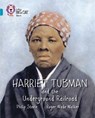 Harriet Tubman and the Underground Railroad - Philip Steele - 9780007465361