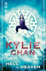 Hell to Heaven (Journey to Wudang, Book 2) - Kylie Chan - 9780007469352