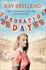 Coronation Day - Kay Brellend - 9780007481460