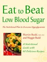 Low Blood Sugar: The Nutritional Plan to Overcome Hypoglycaemia, with 60 Recipes (Eat to Beat) - Martin Budd ; Maggie Budd - 9780007483396