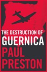 The Destruction of Guernica - Paul Preston - 9780007491391