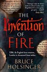 The Invention of Fire - Bruce Holsinger - 9780007493340