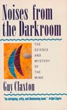 Noises from the Darkroom: The Science and Mystery of the Mind - Guy Claxton - 9780007502981