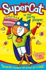 Supercat vs The Party Pooper - Jeanne Willis - 9780007518654
