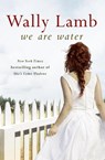 We Are Water - Wally Lamb - 9780007532865